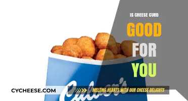 Cheese Curd: Healthy or Unhealthy?