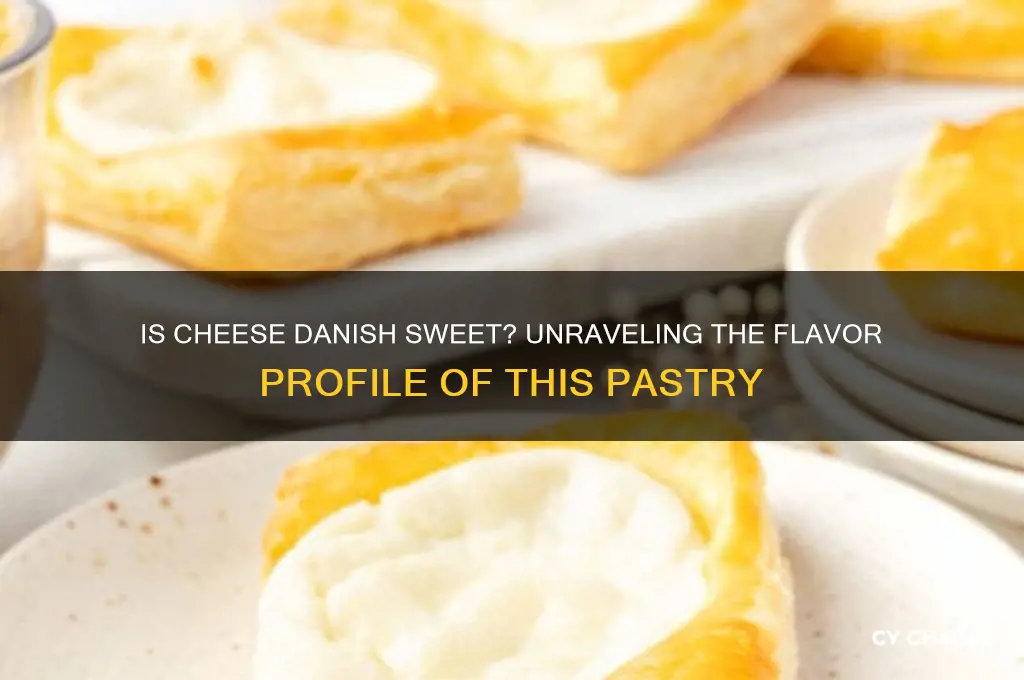 is cheese danish sweet