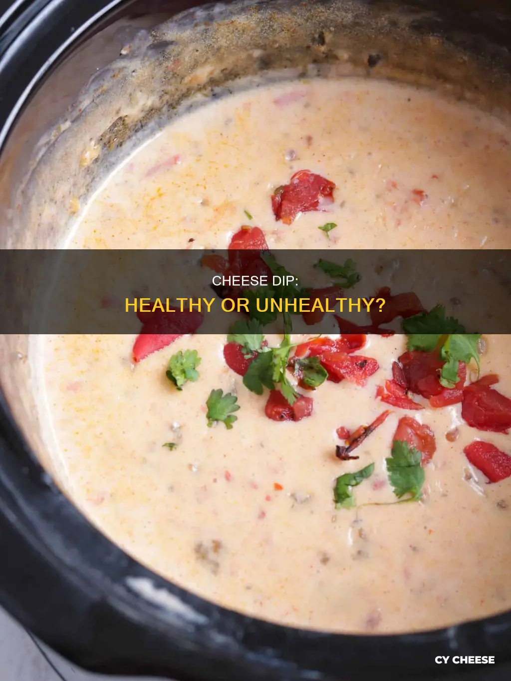 is cheese dip healthy