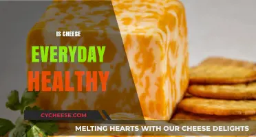 Cheese Daily: Healthy or Not?