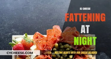 Is Cheese Fattening at Night? Unraveling the Late-Night Snack Myth