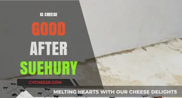 Cheese After Suehury: Is It Still Good?