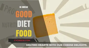 Cheese: Healthy Diet Food or Not?