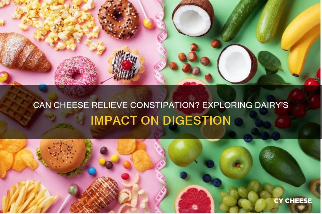 is cheese good for constipation