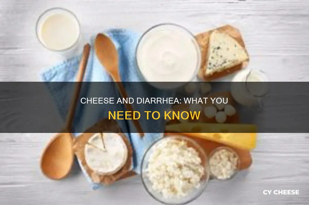 is cheese good for diarrhae