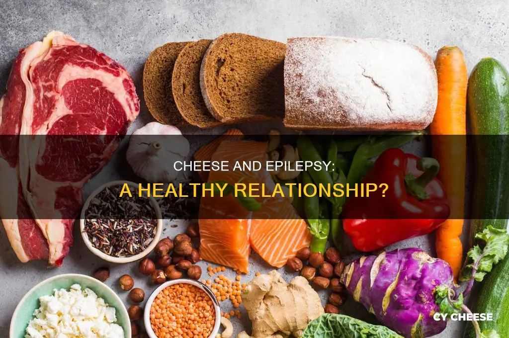 is cheese good for epilepsy