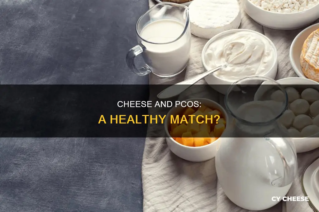 is cheese good for pcos