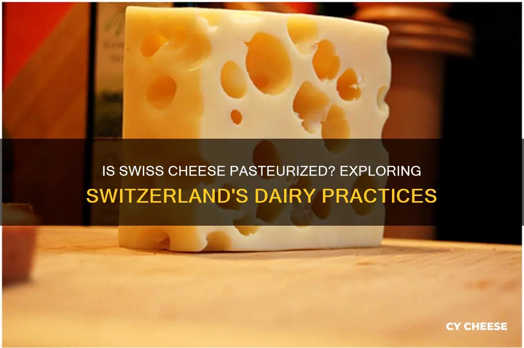 is cheese in switzerland pasteurized