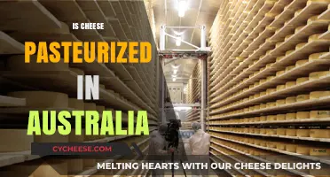 Is Cheese Pasteurized in Australia? A Comprehensive Guide to Dairy Safety