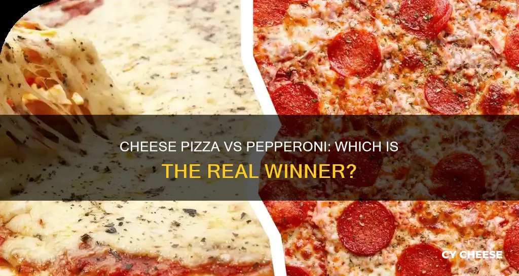 is cheese pizza better than pepperoni