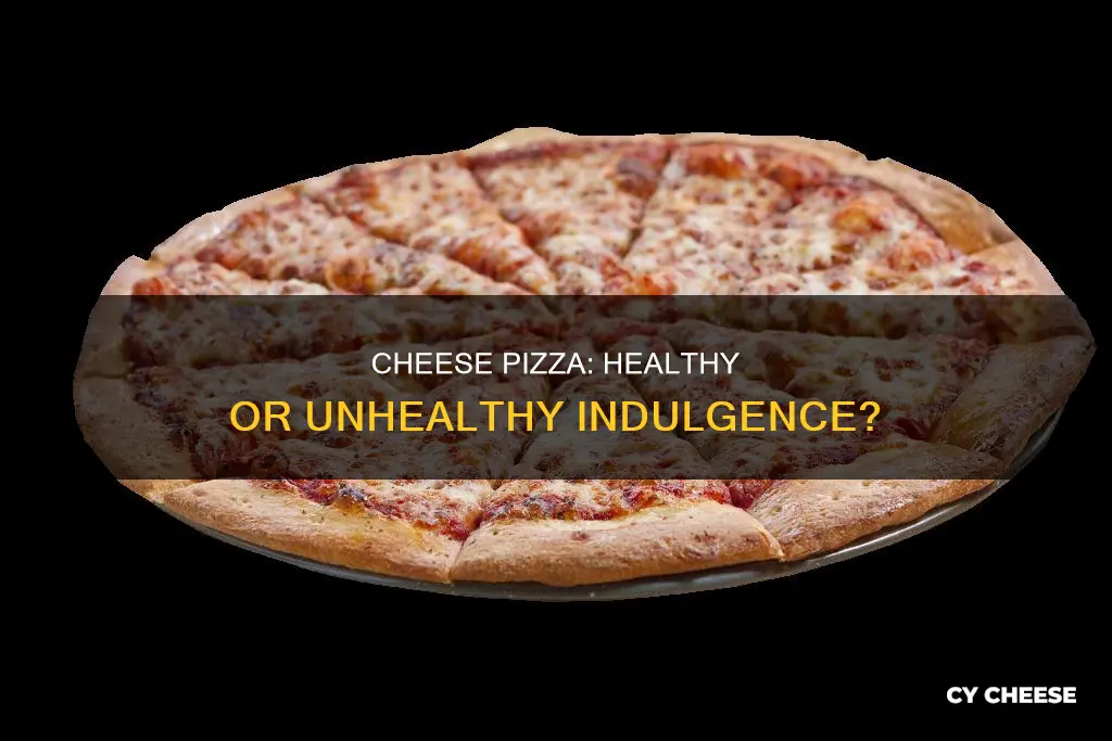 is cheese pizza healthy for you