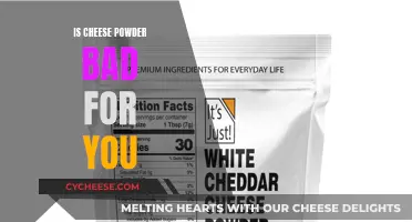 Cheese Powder: Healthy or Harmful?