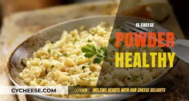 Cheese Powder: Healthy or Not?