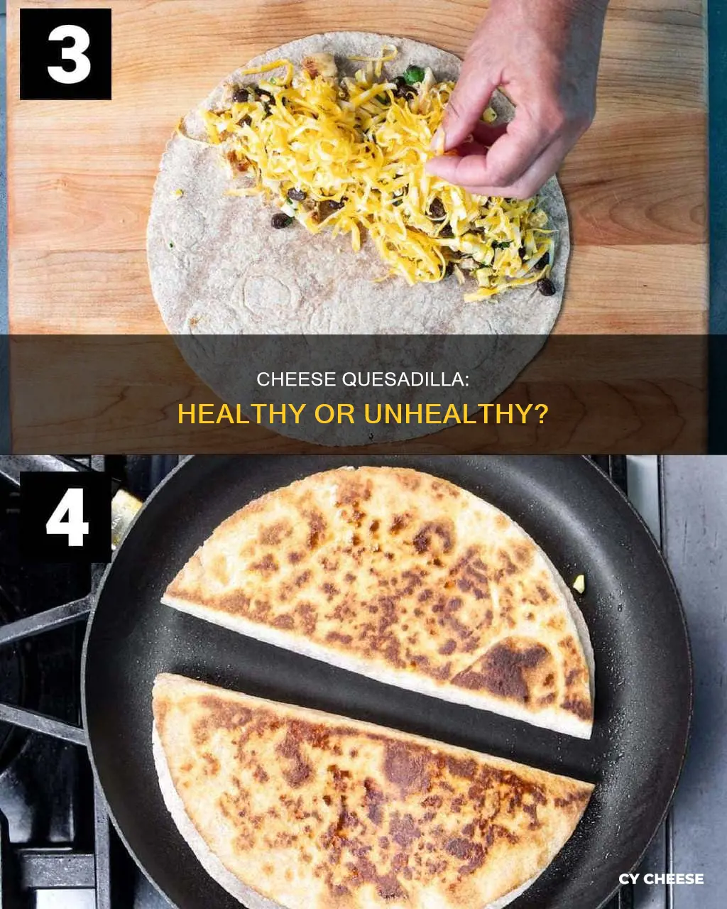 is cheese quesadilla healthy
