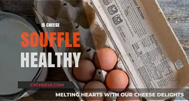 Cheese Souffle: Healthy or Not?
