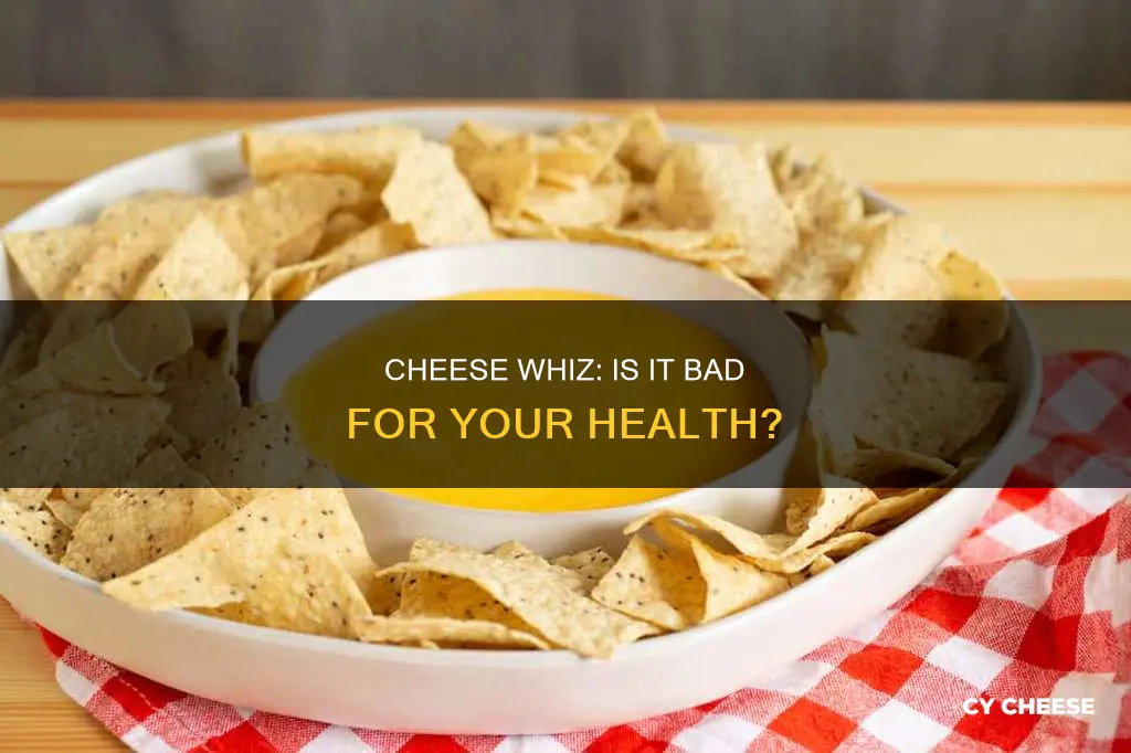 is cheese whiz bad