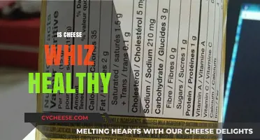 Cheese Whiz: Healthy or Unhealthy?