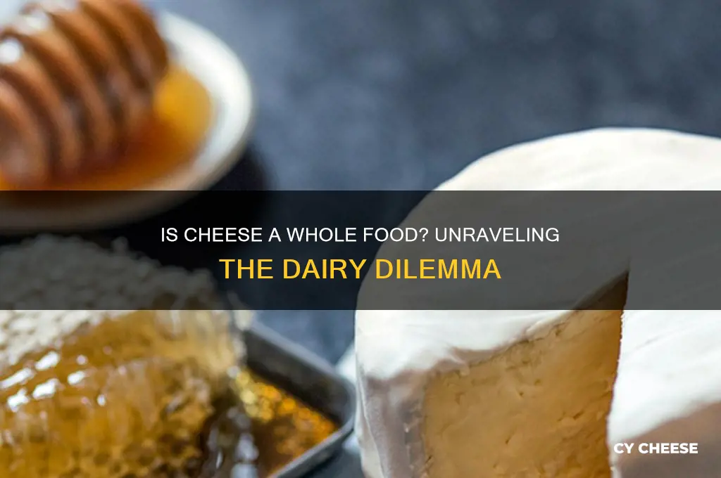 is cheese whole food