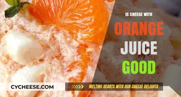 Cheese and Orange Juice: A Surprising Pairing?