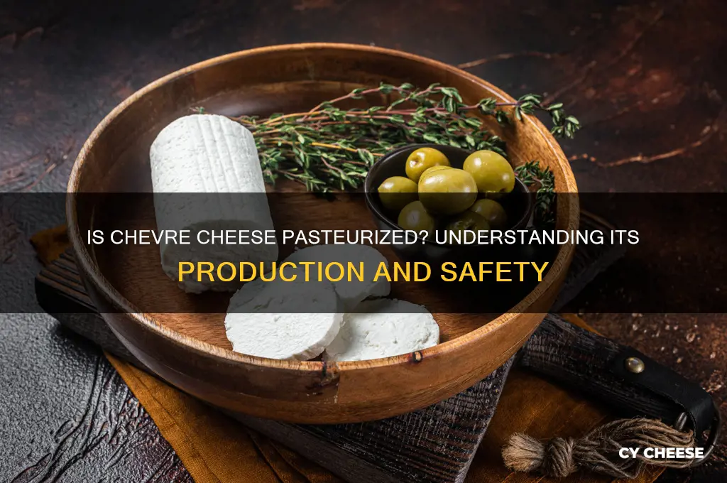 is chevre cheese pasteurized
