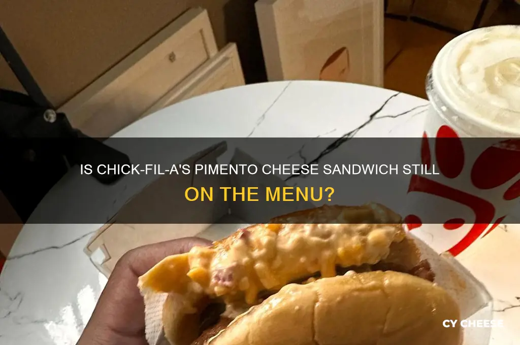 is chick fil a still selling the pimento cheese sandwich