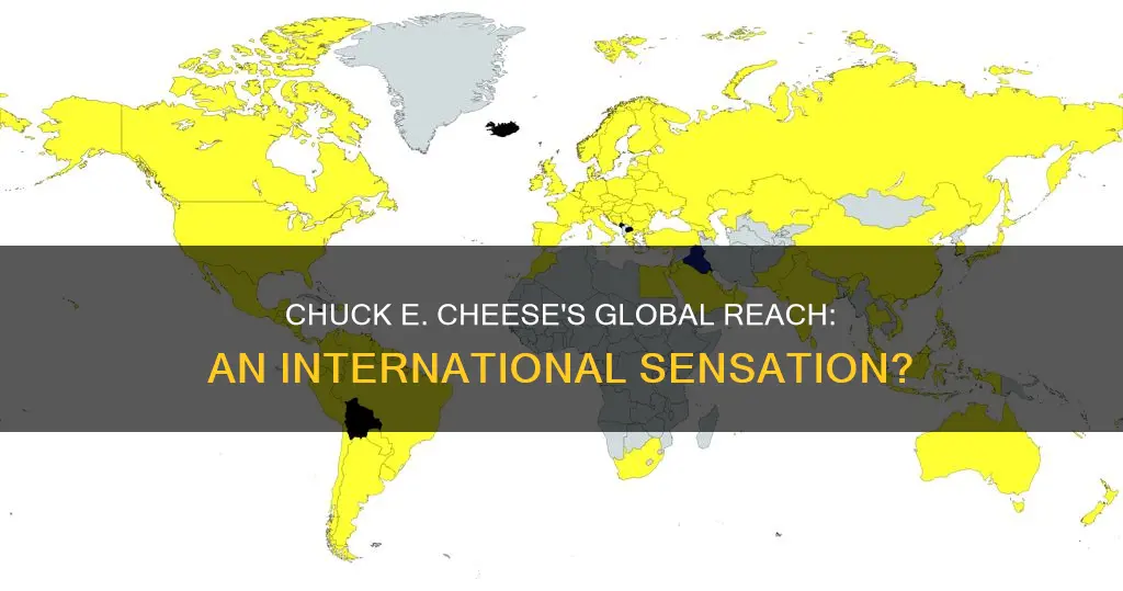 is chuck e cheese an international