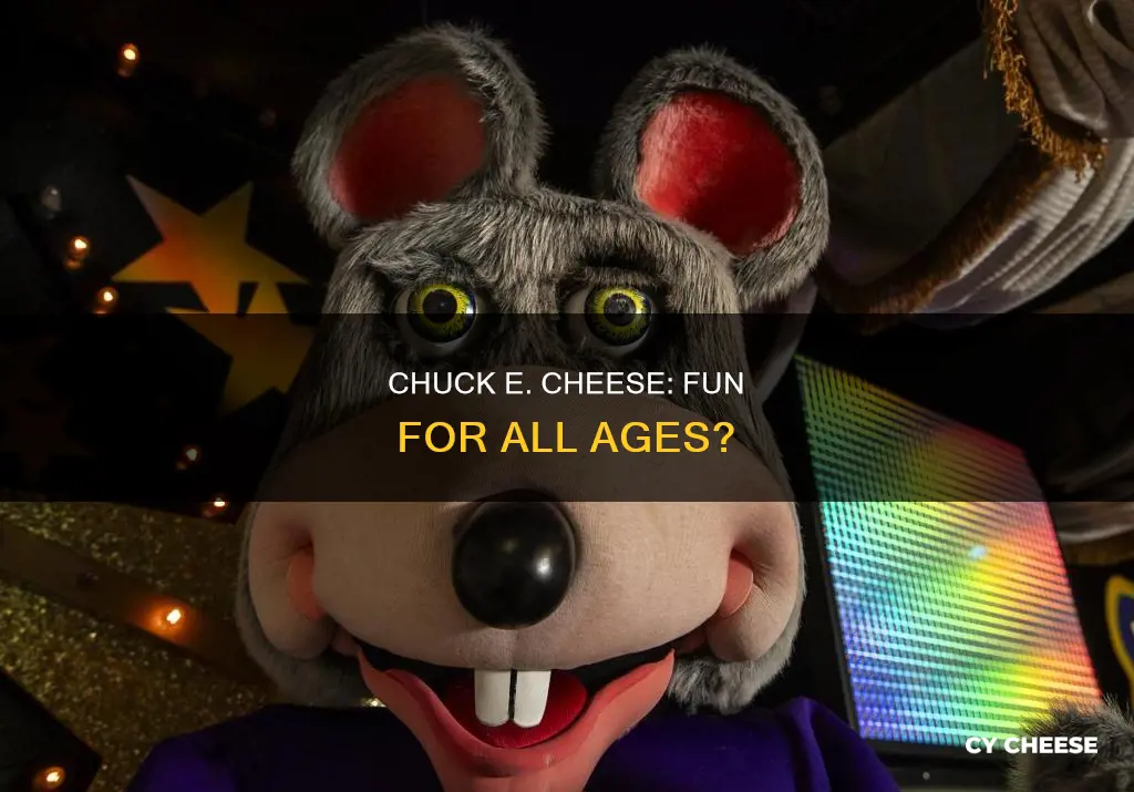is chuck e cheese for all ages
