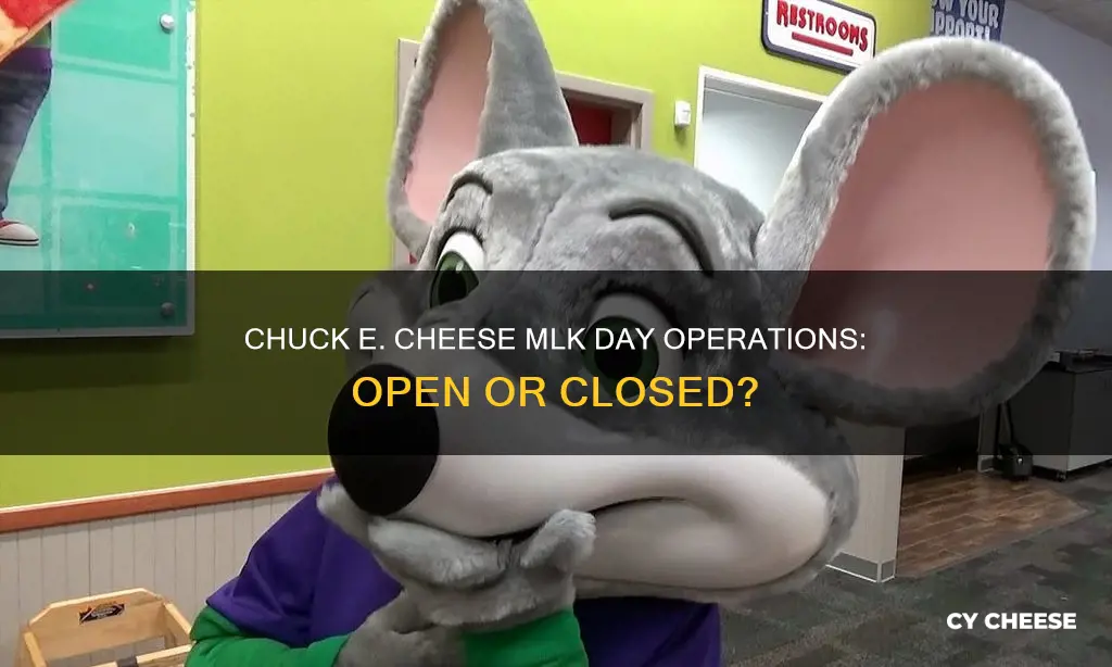 is chuck e cheese open on mlk