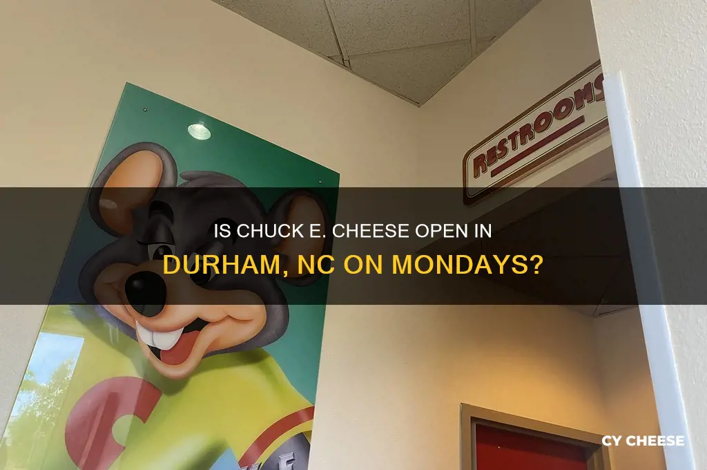 is chuckey cheese open in durham nc on monday