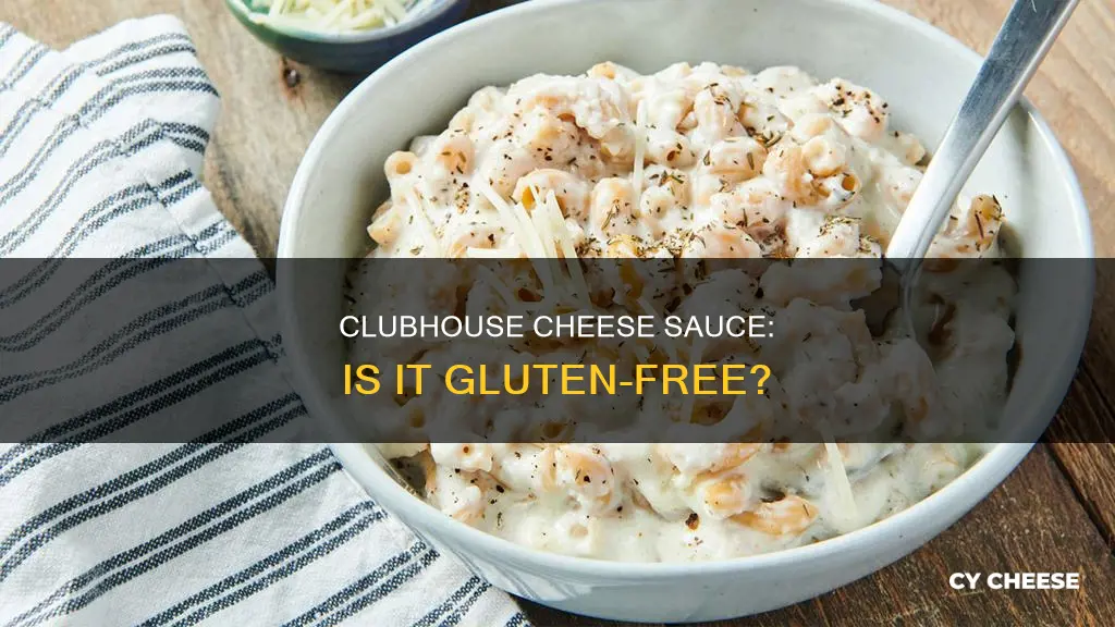 is clubhouse cheese sauce gluten free