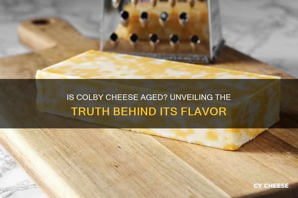 is colby cheese aged