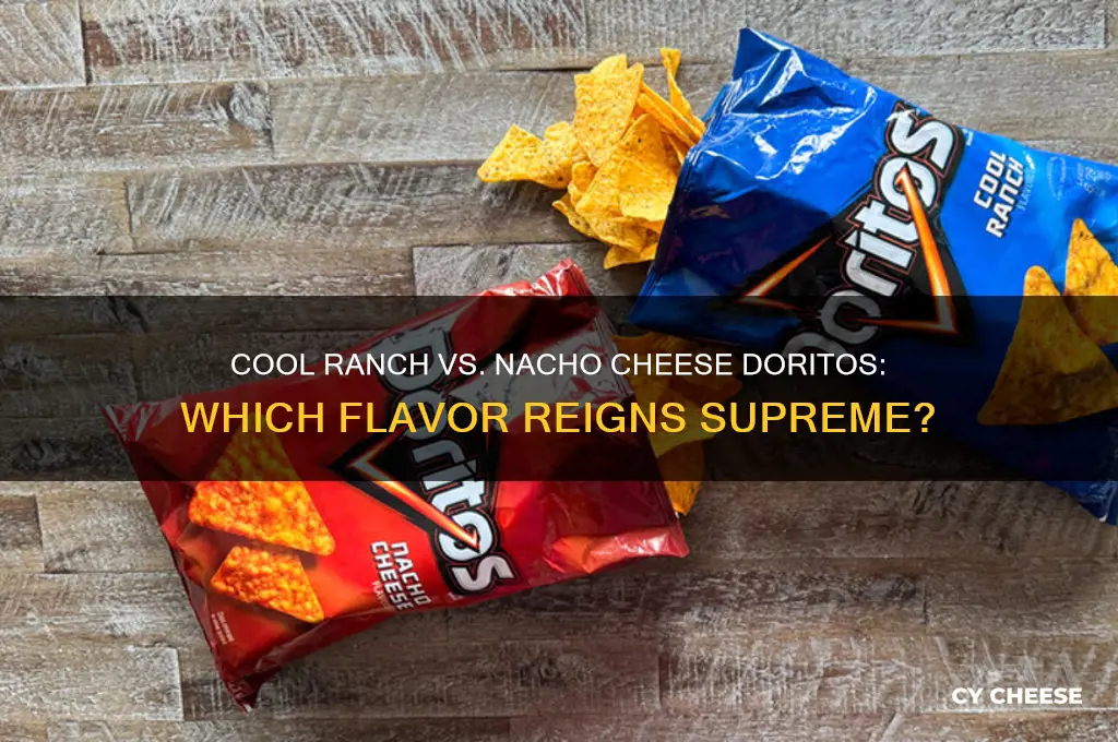 is cool ranch doritos better than nacho cheese