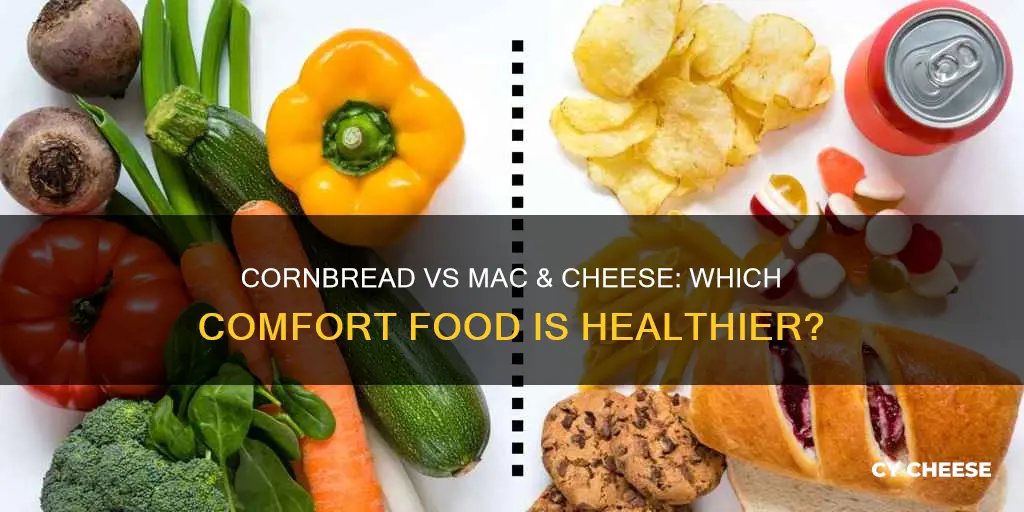 is cornbread healthier than macaroni and cheese