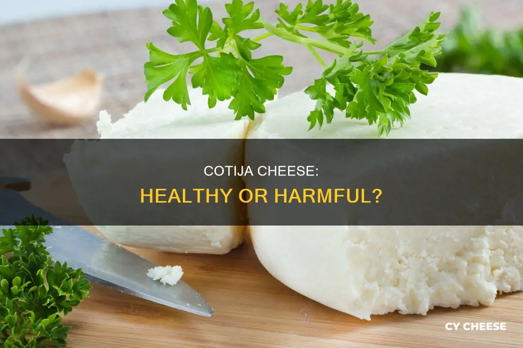 is cotija cheese bad for you