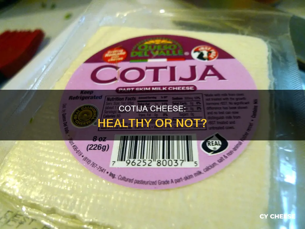 is cotija cheese healthy