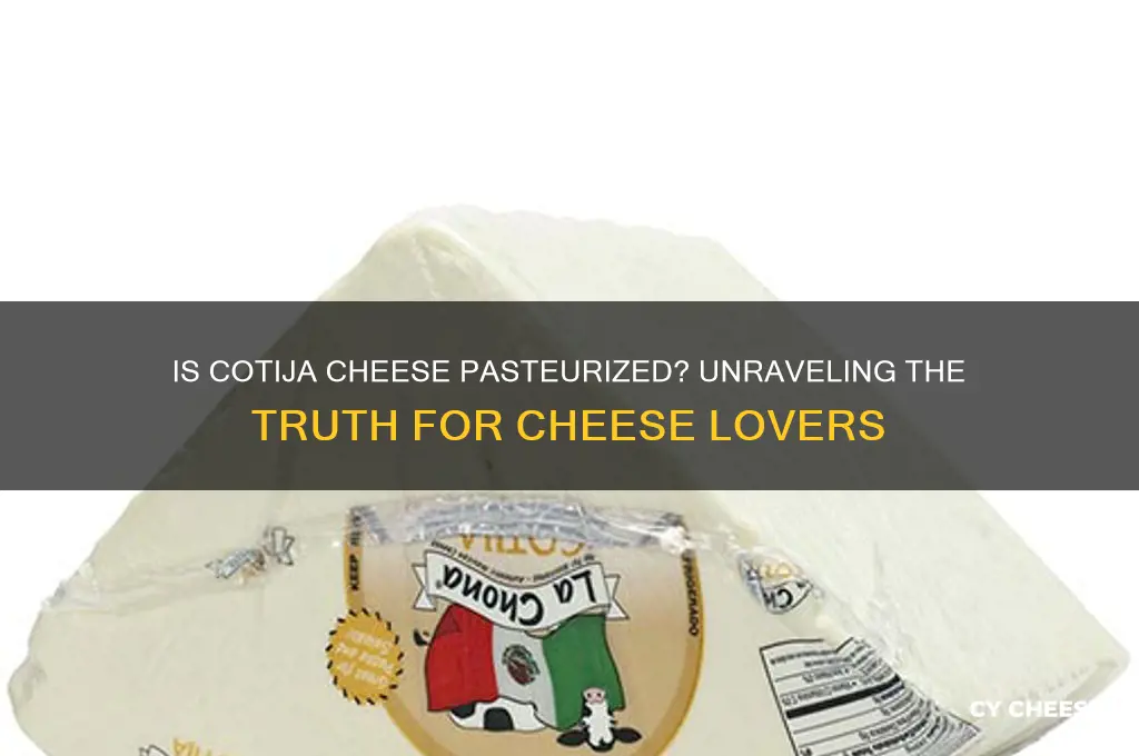 is cotija cheese pasturized