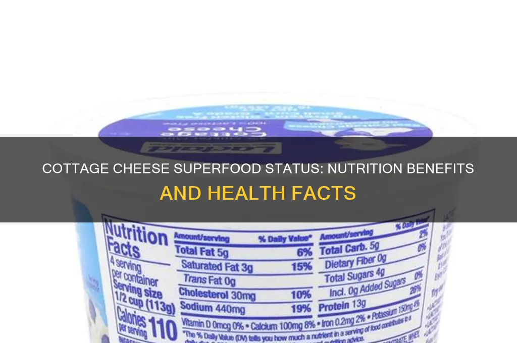 is cottage cheese a superfood