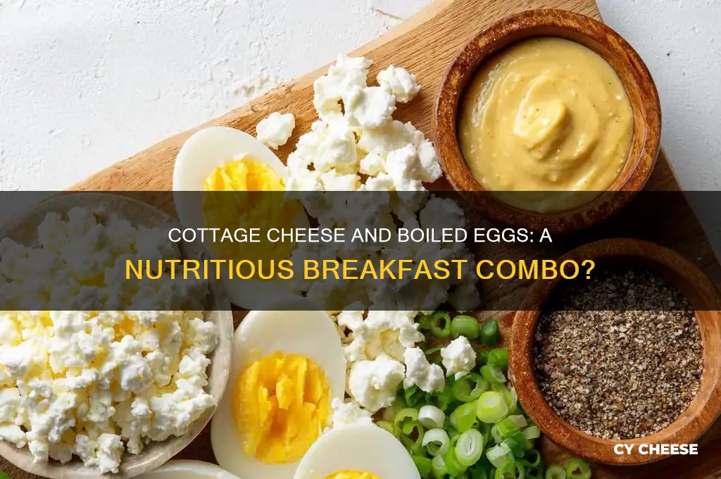 is cottage cheese and boiled eggs good for breakfast