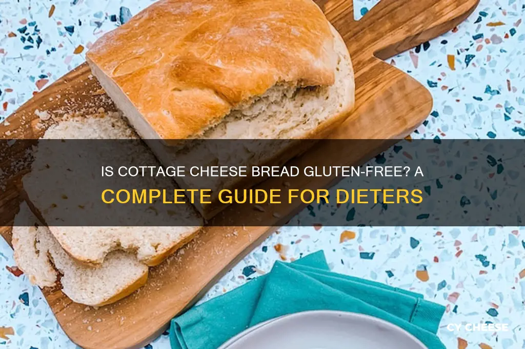 is cottage cheese bread gluten free
