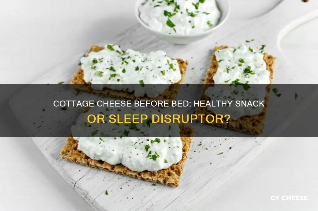 is cottage cheese good before bed