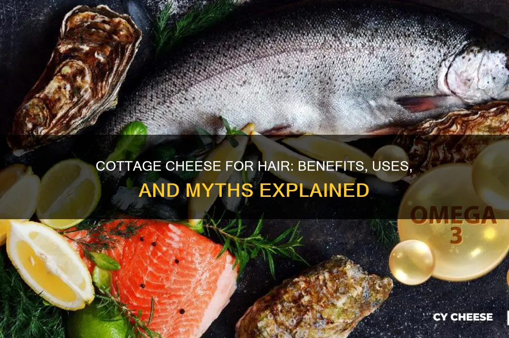 is cottage cheese good for hair