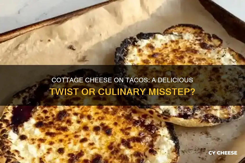 is cottage cheese good on tacos