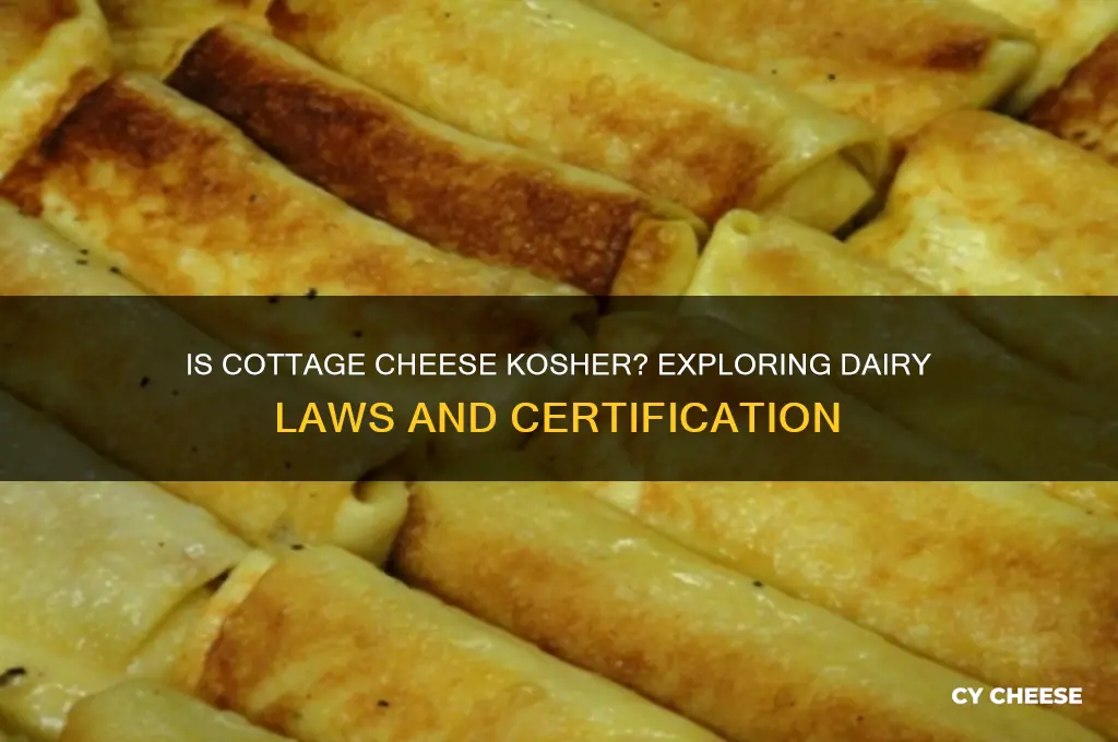 is cottage cheese kosher