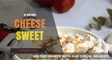 Is Cottage Cheese Sweet? Unraveling the Taste Mystery