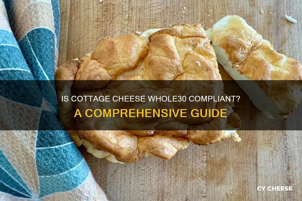 is cottage cheese whole 30