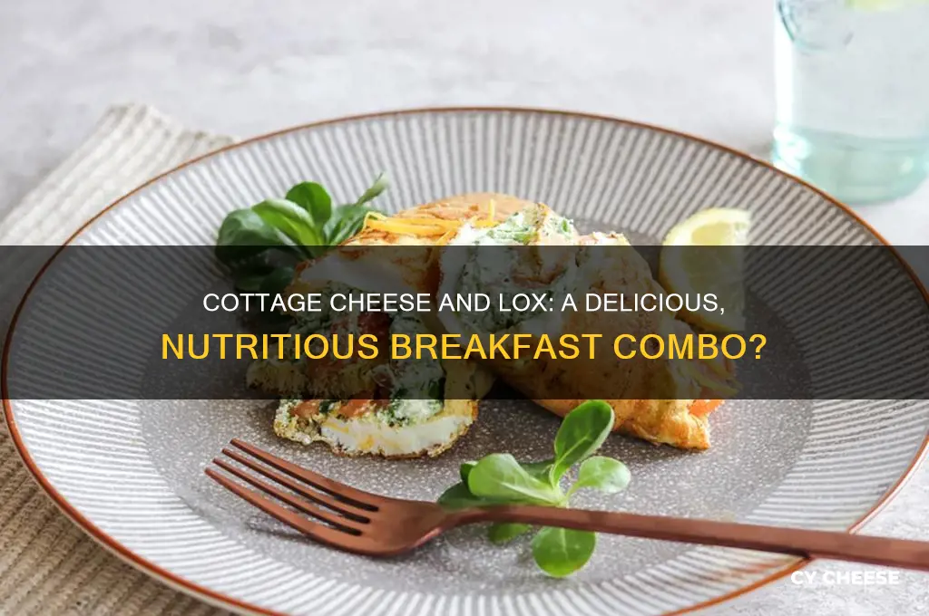is cottage cheese with lox good