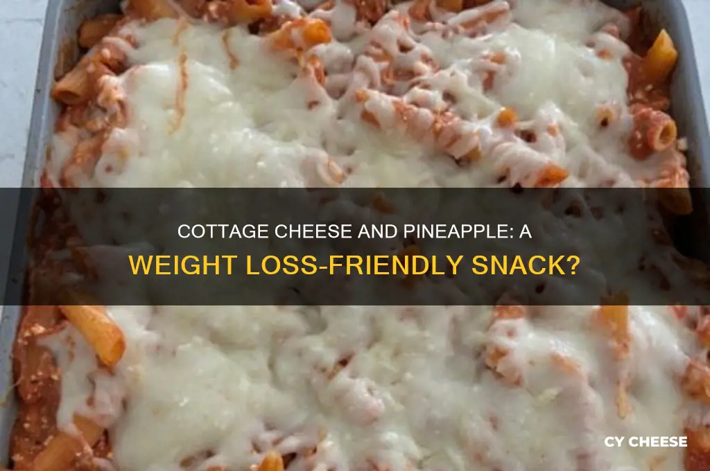is cottage cheese with pineapple good for weight loss