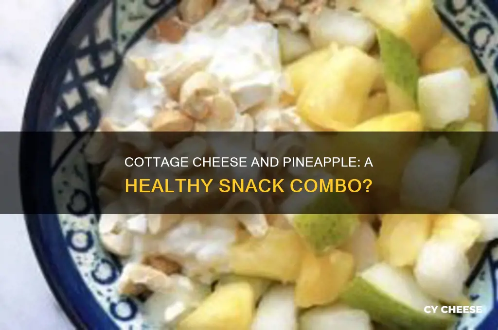 is cottage cheese with pineapple healthy