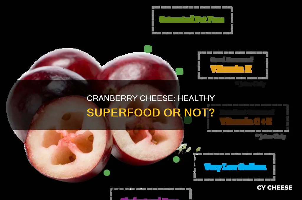 is cranberry cheese good for you