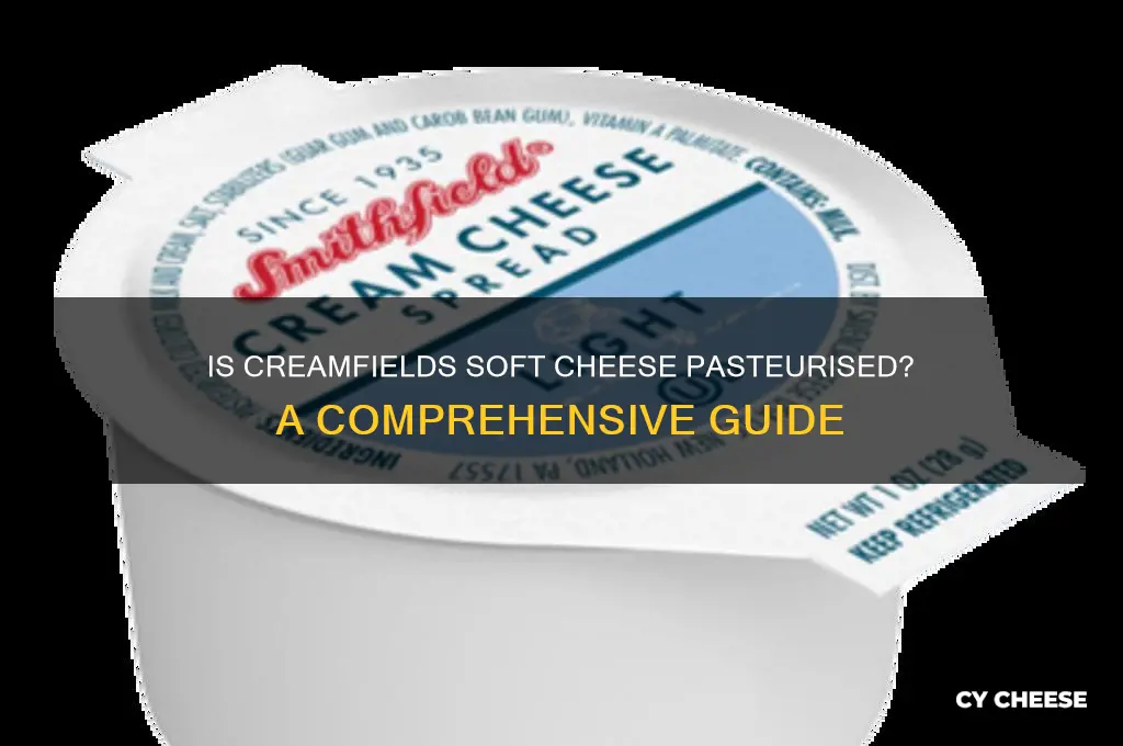 is creamfields soft cheese pasteurised